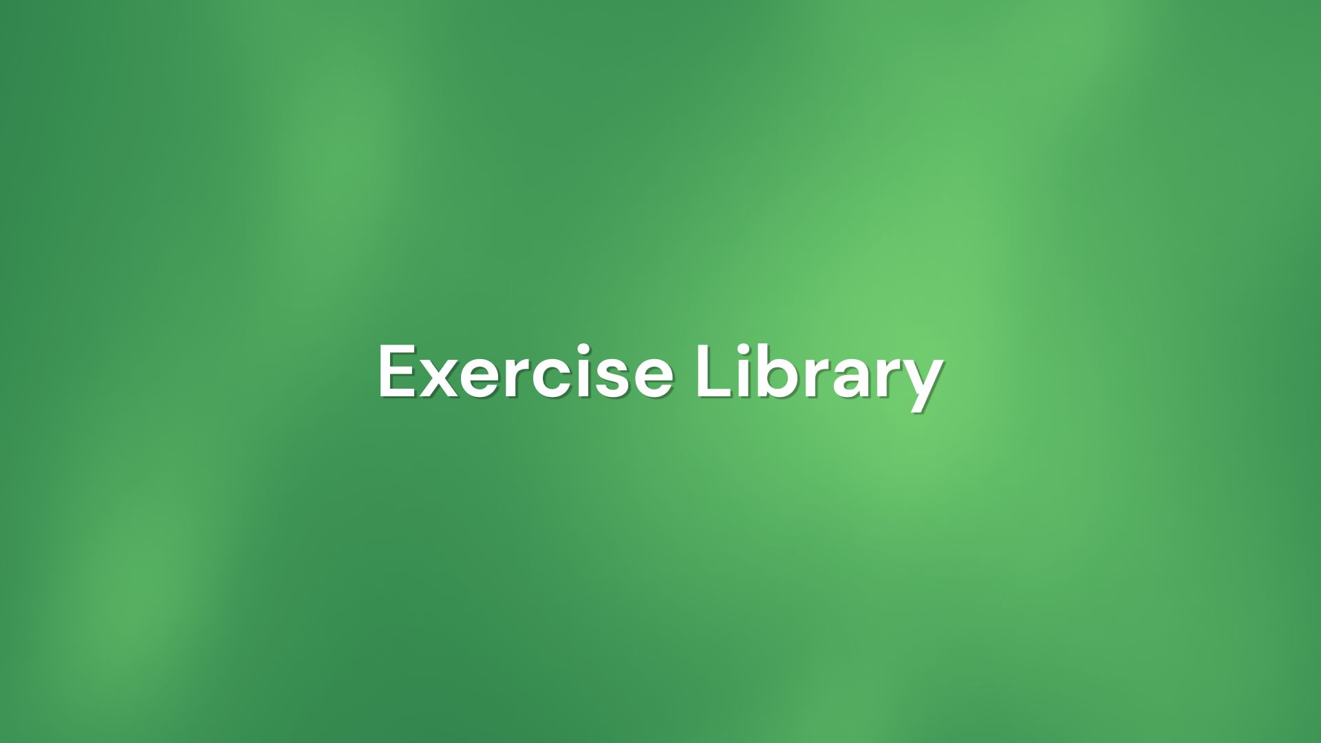 Exercise Library